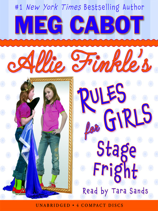 Title details for Stage Fright (Allie Finkle's Rules for Girls #4) by Meg Cabot - Available